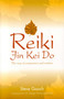 Reiki Jin Kei Do (The Reiki Way of Compassion and Wisdom) by Steve Gooch, 9781905047857