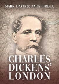 Charles Dickens' London by Mark Davis, Zara Liddle, 9781398109896