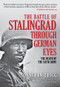 The Battle of Stalingrad Through German Eyes (The Death of the Sixth Army) by Jonathan Trigg, 9781398110717