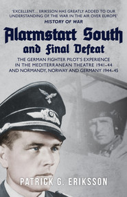 Alarmstart South and Final Defeat - 9781398112377 by Patrick G. Eriksson, 9781398112377