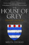 The House of Grey (Friends & Foes of Kings) - 9781398112421 by Melita Thomas, 9781398112421
