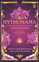 Mythonama (The Big Book of Indian Mythologies) by Mudita-Chauhan Mubayi, Adittya Nath Mubayi, 9780143447801