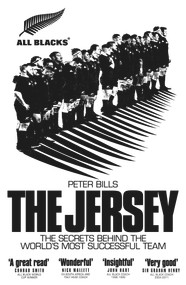 The Jersey (The All Blacks: The Secrets Behind the World's Most Successful Team) by Peter Bills, 9781509856718