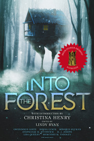 Into the Forest (Tales of the Baba Yaga) by Christina Henry, Lindy Ryan, 9781645481232