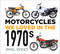 Motorcycles We Loved in the 1970s by Phil West, 9780750996129
