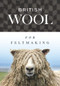 British Wool for Feltmaking by International Feltmakers Association, 9781785009891