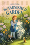 The Tarnished Garden - 9781250866523 by Alyssa Colman, 9781250866523