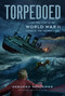 Torpedoed (The True Story of the World War II Sinking of "The Children's Ship") - 9781250865779 by Deborah Heiligman, 9781250865779