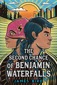 The Second Chance of Benjamin Waterfalls - 9781250811585 by James Bird, 9781250811585