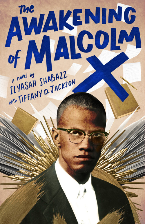 The Awakening of Malcolm X (A Novel) - 9781250821133 by Ilyasah Shabazz, Tiffany D. Jackson, 9781250821133