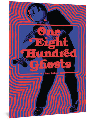 One Eight Hundred Ghosts by G. Davis Cathcart, 9781683965947