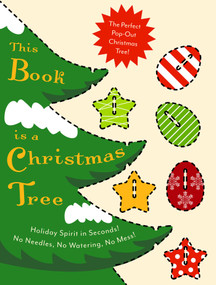 This Book Is a Christmas Tree (The Perfect Pop-Out Christmas Tree) by Cider Mill Press, 9781604339284