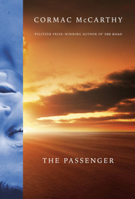 The Passenger - 9780307268990 by Cormac McCarthy, 9780307268990