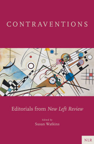 Contraventions (Editorials from New Left Review) by New Left Review, 9781839761423