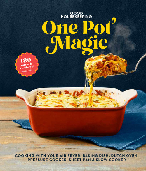 Good Housekeeping One-Pot Magic (180 Warm & Wonderful Recipes) by Good Housekeeping, Kate Merker, 9781950785797