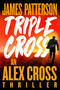 Triple Cross (An Alex Cross Thriller) - 9780316499187 by James Patterson, 9780316499187
