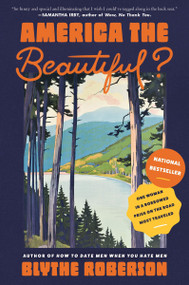 America the Beautiful? (One Woman in a Borrowed Prius on the Road Most Traveled) - 9780063115514 by Blythe Roberson, 9780063115514