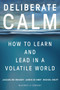 Deliberate Calm (How to Learn and Lead in a Volatile World) by Jacqueline Brassey, Aaron De Smet, Michiel Kruyt, 9780063208964