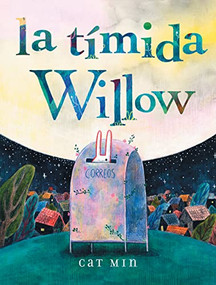 la tímida Willow ((Shy Willow Spanish Edition)) by Cat Min, Alexis Romay, Valerie Block, 9781646143016