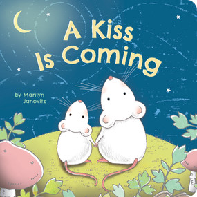 A Kiss Is Coming by Marilyn Janovitz, 9781496471727