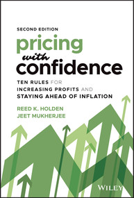 Pricing with Confidence (Ten Rules for Increasing Profits and Staying Ahead of Inflation) by Reed K. Holden, Jeet Mukherjee, 9781119910183