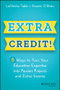 Extra Credit! (8 Ways to Turn Your Education Expertise into Passion Projects and Extra Income) by LaNesha Tabb, Naomi O'Brien, 9781119911067