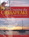 Cruising the Chesapeake: A Gunkholers Guide, 4th Edition by William H. Shellenberger, 9780071778596