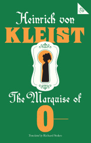 The Marquise of O- - 9781847498625 by Heinrich von Kleist, Richard Stokes, 9781847498625