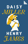 Daisy Miller (Annotated Edition (Alma Classics 101 Pages)) by Henry James, 9781847498656