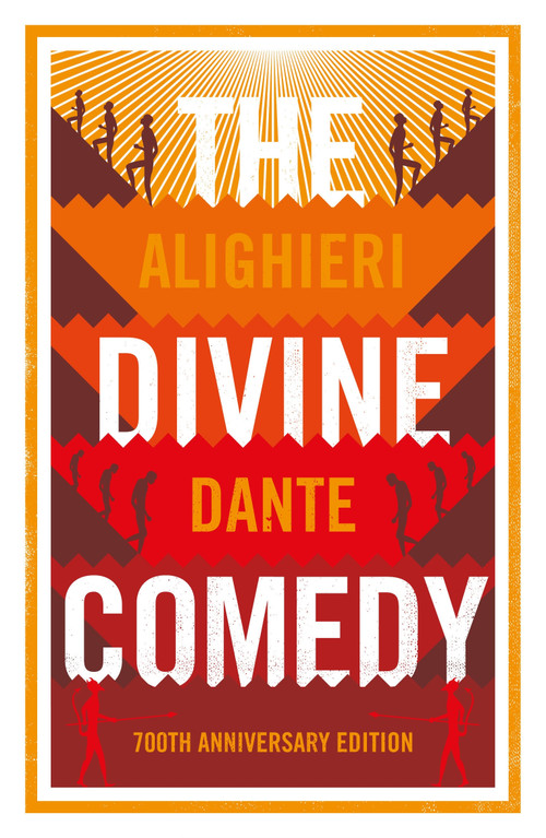 The Divine Comedy: Anniversary Edition (Newly Translated and Annotated with illustrations by Gustave Dore) by Dante Alighieri, 9781847498762