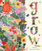 Grow (A Family Guide to Plants and How to Grow Them) by Riz Reyes, Sara Boccaccini Meadows, 9781419756658