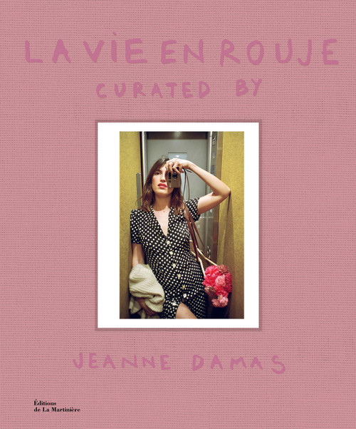 La Vie en Rouje (curated by Jeanne Damas) by Jeanne Damas, 9782732499475