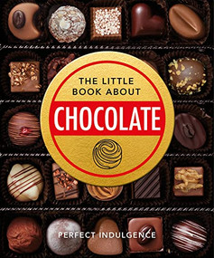 The Little Book of Chocolate (Delicious, decadent, dark and delightful...) by OH, OH, 9781800691971