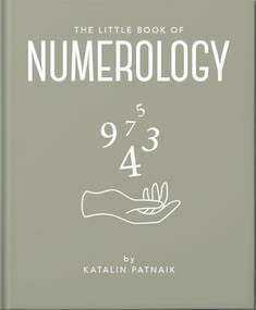 The Little Book of Numerology (Guide your life with the power of numbers) by OH, 9781800691988