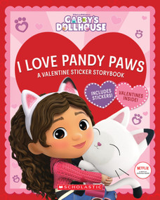 I Love Pandy Paws: A Valentine Sticker Storybook (Gabby's Dollhouse) by Scholastic, 9781338856781