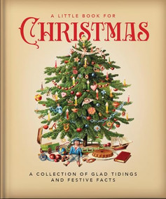 A Little Book for Christmas (A Collection of Glad Tidings and Festive Cheer) by OH, OH, 9781800692367
