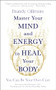 Master Your Mind and Energy to Heal Your Body (You Can Be Your Own Cure) by Brandy Gillmore, 9781801292214