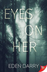 Eyes on Her by Eden Darry, 9781636792149
