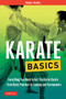 Karate Basics (Everything You Need to Get Started in Karate - from Basic Punches to Training and Tournaments) by Robin Rielly, 9780804845892