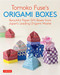 Tomoko Fuse's Origami Boxes (Beautiful Paper Gift Boxes from Japan's Leading Origami Master (Origami Book with 30 Projects)) by Tomoko Fuse, 9780804850063
