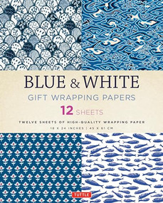 Blue & White Gift Wrapping Papers - 12 Sheets (18 x 24 inch (45 x 61 cm) Wrapping Paper) by Tuttle Studio, 9780804846349