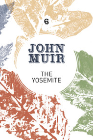 The Yosemite (John Muir's quest to preserve the wilderness) by John Muir, Terry Gifford, 9781911342120