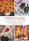 Paper Collage Chinese Style by Paper Arts Zhu Liqun, 9781602200234