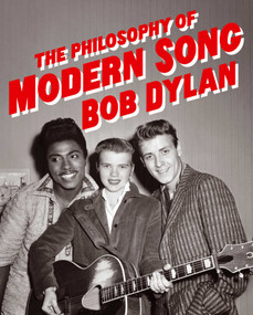 The Philosophy of Modern Song by Bob Dylan, 9781451648706