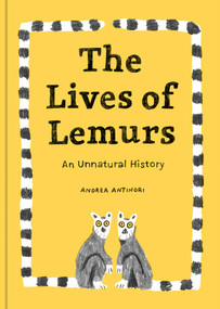 The Lives of Lemurs by Andrea Antinori, 9781735311548