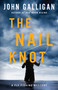 The Nail Knot by John Galligan, 9781982187866