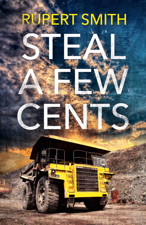 Steal a Few Cents by Rupert Smith, 9781785356070
