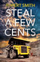 Steal a Few Cents by Rupert Smith, 9781785356070