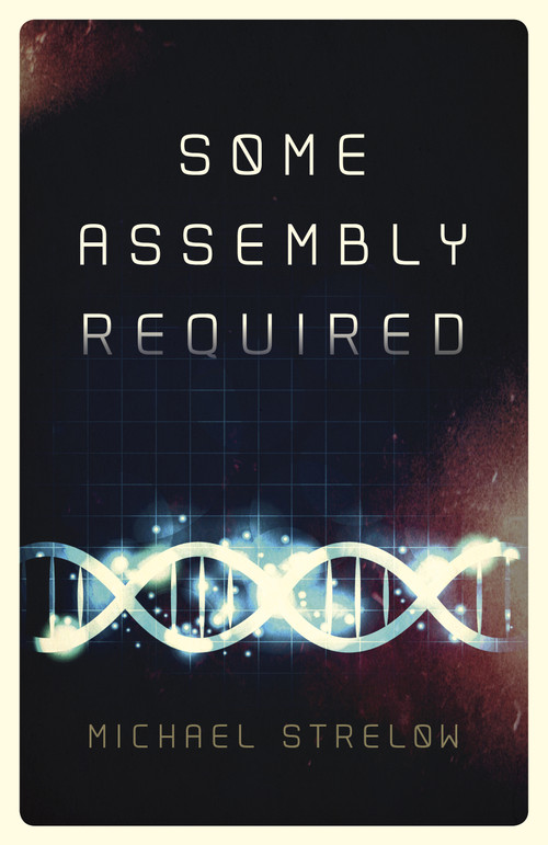 Some Assembly Required - 9781785356278 by Michael Strelow, 9781785356278
