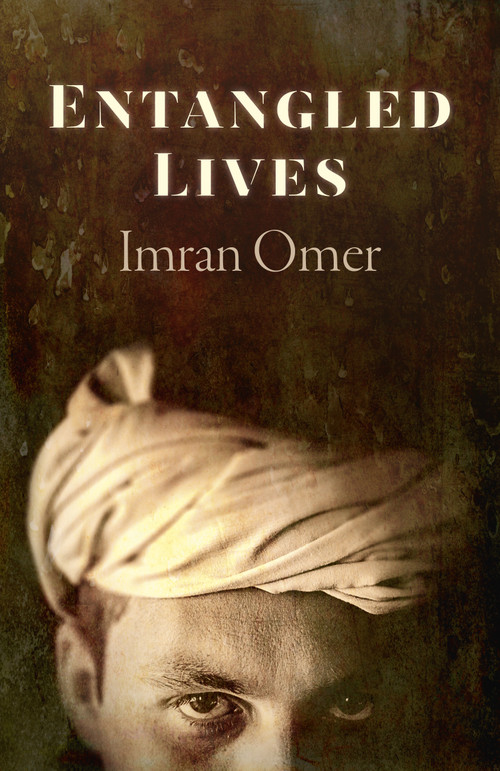 Entangled Lives by Imran Omer, 9781785357848